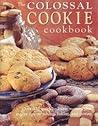 The Colossal Cookie Cookbook