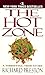 The Hot Zone: A Terrifying True Story (Edition First Edition first ) by Preston, Richard [MassMarket(1995£©]