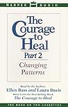 The Courage to Heal, Part 2: Changing Patterns