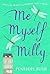 (Me Myself Milly) [By: Penelope Bush] [Feb, 2013]