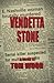 Vendetta Stone by Tom Wood (2013-08-05)