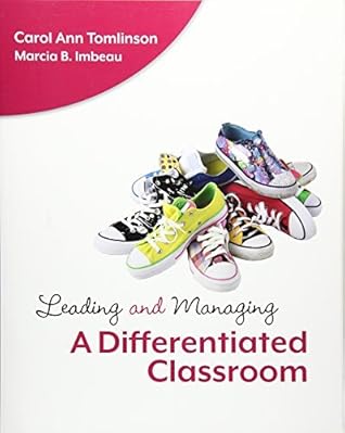 By Carol Ann Tomlinson - Leading and Managing a Differentiated Classroom (10/31/10)