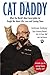 Cat Daddy: What the World's...