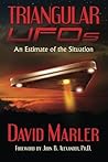 Triangular UFOs: An Estimate of the Situation by Mr. David Marler (2013-06-17)