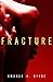 Fracture by Amanda K. Byrne (2016-01-01)