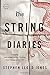 By Stephen Lloyd Jones The String Diaries [Paperback]