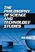 The Philosophy of Science and Technology Studies by Steve Fuller (2005-12-16)