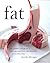 Fat: An Appreciation of a Misunderstood Ingredient with Recipes by Jennifer McLagan (2012-05-01)