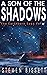 A Son of the Shadows (The E...