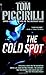 The Cold Spot by Tom Piccirilli (29-Apr-2008) Mass Market Paperback