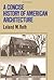 A Concise History Of American Architecture (Icon Editions) Icon Editions-harper edition by Roth, Leland (1980) Paperback