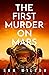 The First Murder On Mars