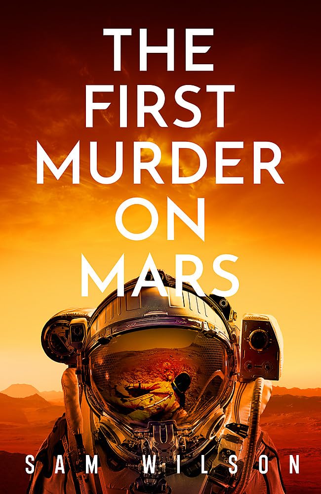 The First Murder On Mars (Paperback)