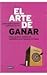 El arte de ganar / The Art of Winning by Jaime Durán Barba