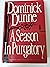 Season in Purgatory by Dominick Dunne