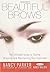Beautiful Brows by Nancy Parker, Nancy Kalish (2001) Paperback