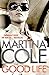 The Good Life by Martina Cole (2015-05-21)