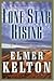 Lone Star Rising - Texas Rangers Trilogy