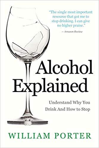 Alcohol Explained (Understand Why you drink and How to stop) April 14 2015