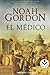 El Medico = The Physician (Rocabolsillo Historica) by Noah Gordon (2008-01-01)