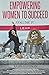 Empowering Women to Succeed...