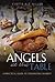 Angels at the Table by Yvette Alt Miller