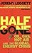Half Gone: Oil, Gas, Hot Air and the Global Energy Crisis by Leggett, Jeremy (2006) Paperback
