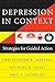 Depression in Context: Strategies for Guided Action (Norton Professional Books) by Michael E. Addis (2001-06-17)