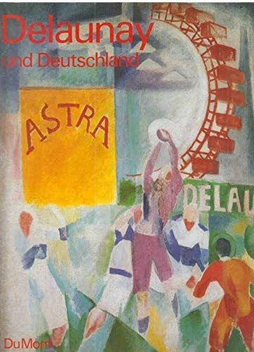 Delaunay und Deutschland (German Edition)