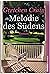 Melodie des Südens. Roman. ...