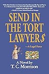 Send In The Tort Lawyer$: —A Legal Farce (Pap & Pup Peters Book 3)