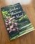 An Introduction to the Gardens of Mackinac Island by Jack Barnwell
