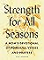 Strength for All Seasons: A...