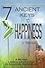 7 Ancient Keys to Happiness: A 90 Day, Lesson-a-Day Guide to Achieving Inner-Bliss by S Warren (2010-07-15)