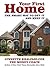 Your First Home: The Smart Way to Get It and Keep It 1st edition by Khalfani-Cox, Lynnette (2008) Paperback