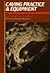 Caving practice & equipment by David Judson
