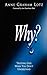Why?: Trusting God When You Don't Understand by Anne Graham Lotz (2005-05-04)