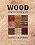 Wood: Identification & Use (Revised & Expanded) by Terry Porter (2007-02-01)