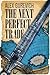 The Next Perfect Trade: A M...