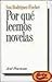 ¿Por qué leemos novelas? (A...