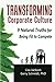 Transforming Corporate Culture: 9 Natural Truths for Being Fit to Compete Paperback – January 1, 2012