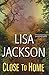 By Lisa Jackson - Close to Home (2014-09-10) [Paperback] by Lisa  Jackson