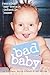 Bad Baby by Rob Battles (2006-08-17)