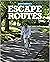 Escape Routes: A hand-picke...