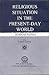 Religious Situation in the Present-Day World ; Seminar Paper by Taran Singh