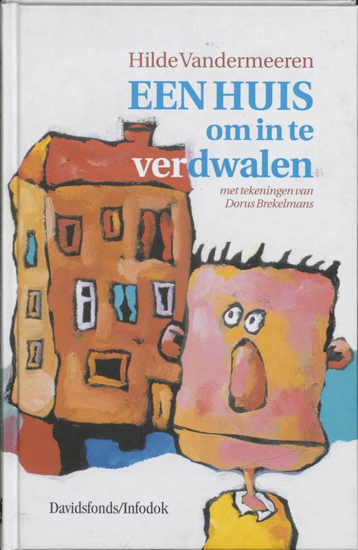 Een huis om in te verdwalen (Hardcover)