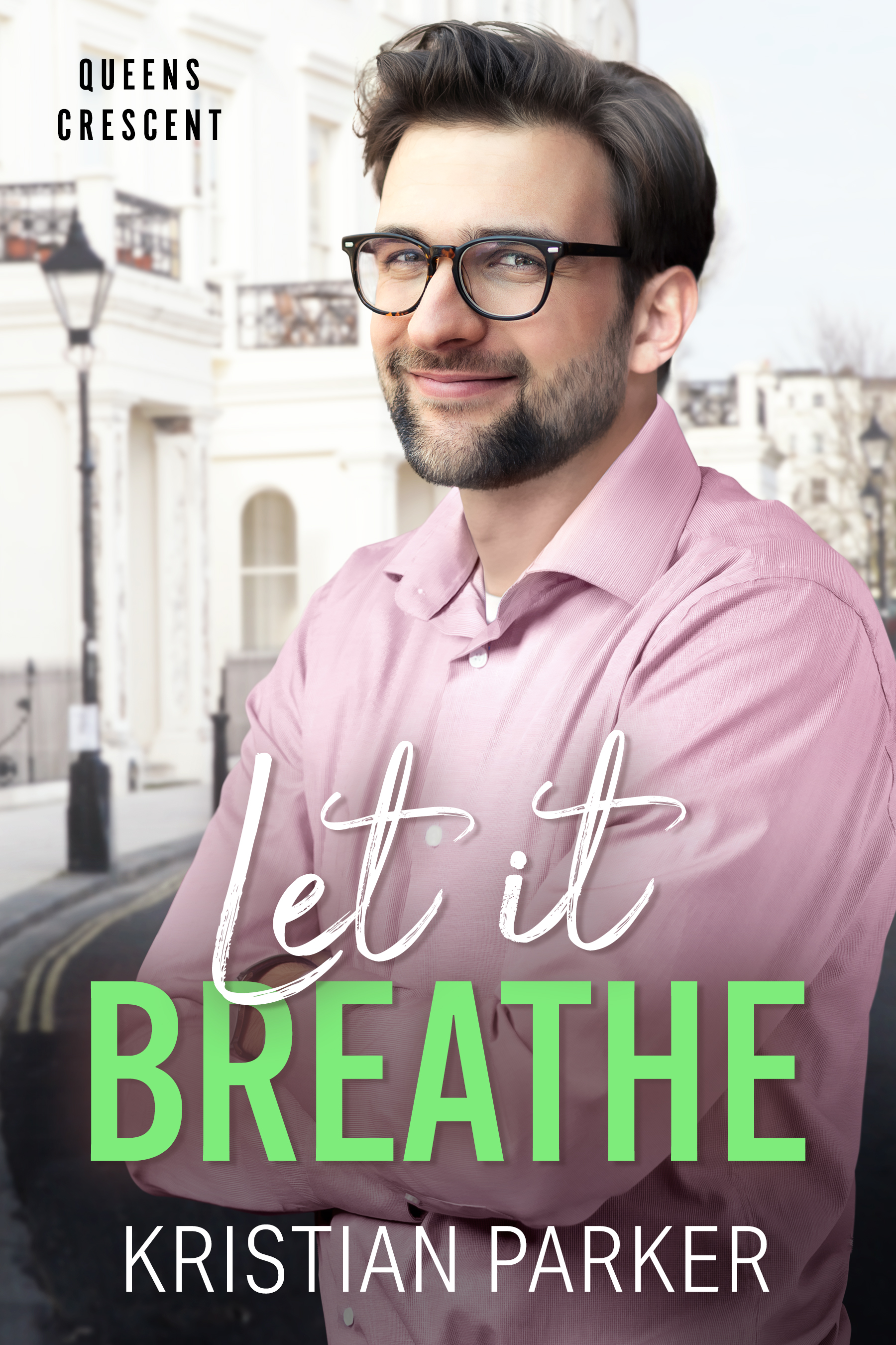Let It Breathe (Queens Crescent, #5)