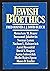 Jewish Bioethics