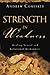 Strength in Weakness: Healing Sexual and Relational Brokenness Paperback June 4, 2003