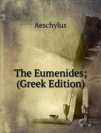 The Eumenides;